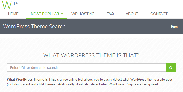 WordPress Theme - every try to figure out what theme a website is running? This simple tool will help you if you are running WordPress.